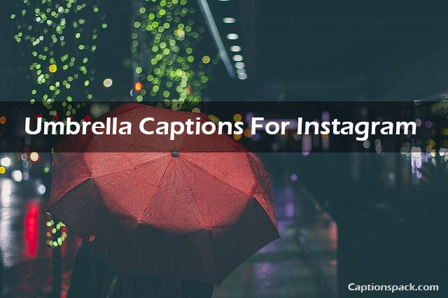 Umbrella Captions For Instagram
