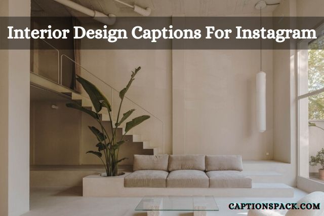Interior Design Captions for Instagram