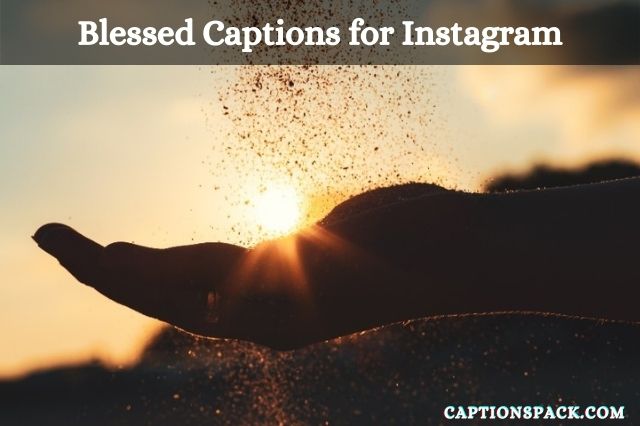 Blessed Captions for Instagram