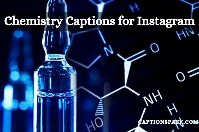 Chemistry Captions for Instagram
