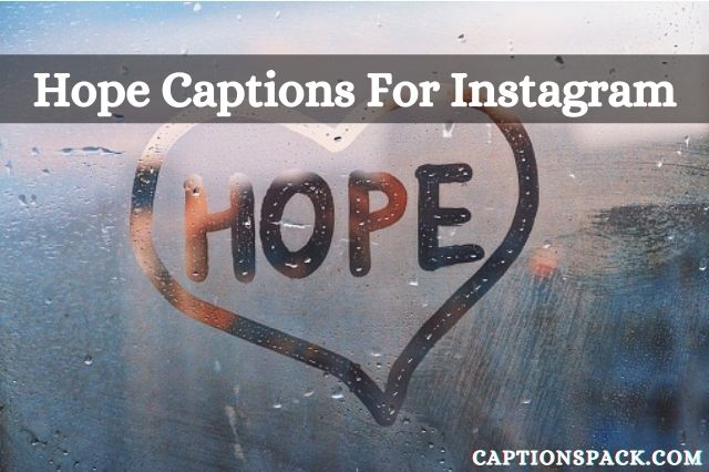 Hope Captions for Instagram