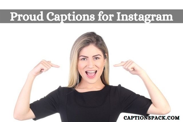 proud captions for instagram
