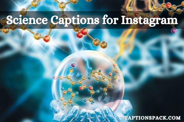 Science Instagram Captions