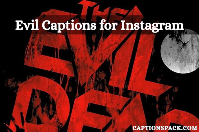 evil captions for instagram
