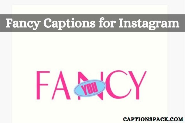 fancy instagram captions