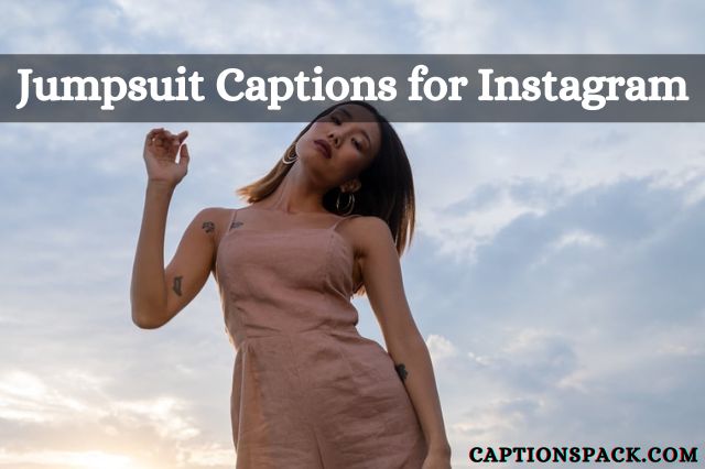 Jumpsuit Captions for Instagram