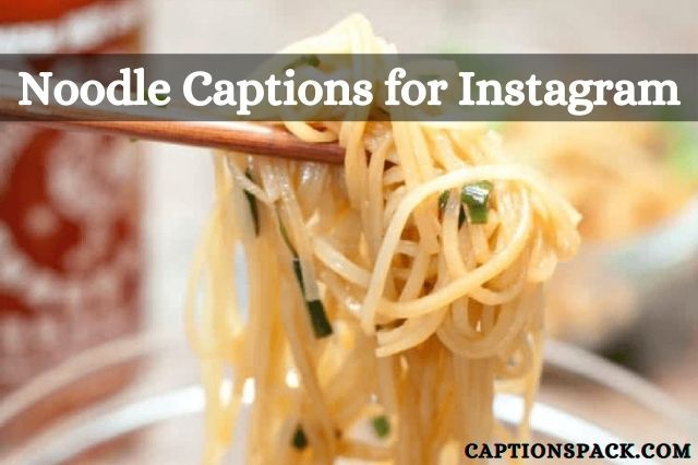 Noodle Captions for Instagram