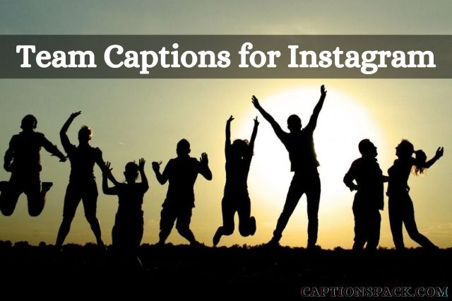 Team Captions for Instagram