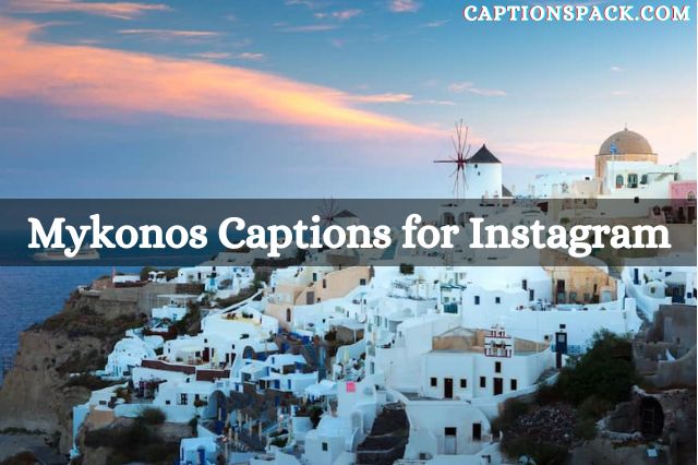 Mykonos Captions for Instagram