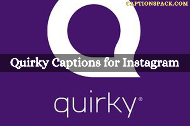 Quirky Captions for Instagram