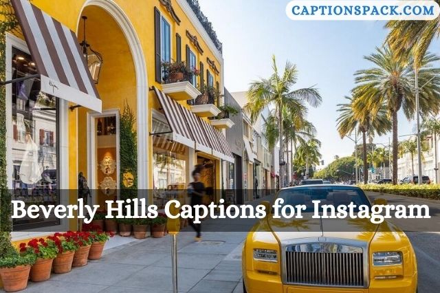 Beverly Hills Captions for Instagram