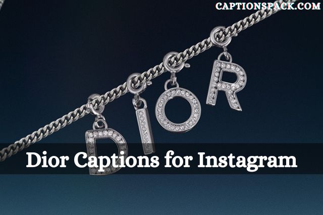 Dior Captions for Instagram