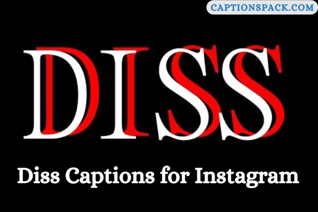 Diss Captions for Instagram