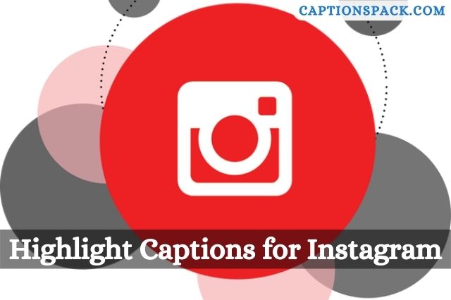 Highlight Captions for Instagram