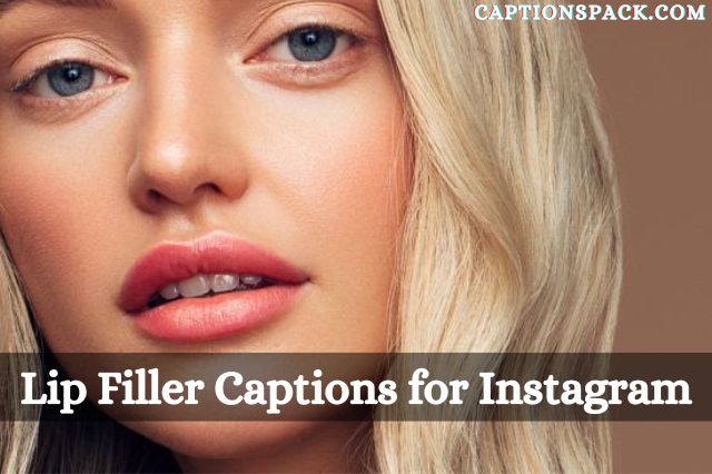 lip filler captions for instagram