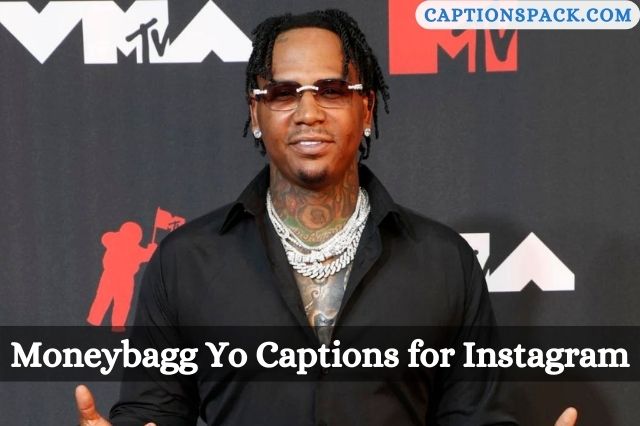 Moneybagg Yo Captions for Instagram