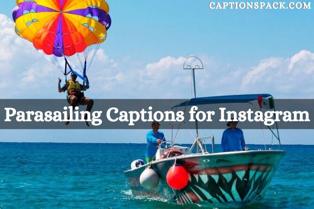 Parasailing Captions for Instagram