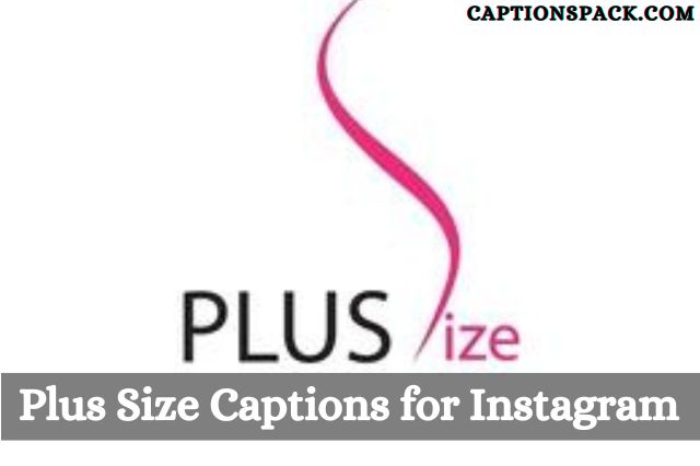 Plus Size Captions for Instagram