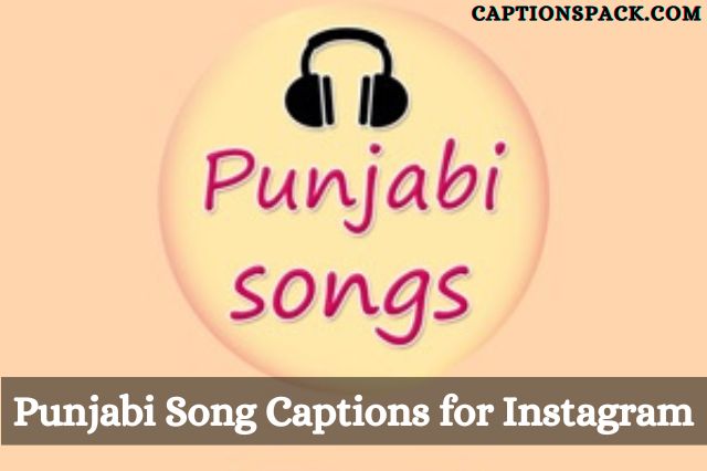 Punjabi Song Captions for Instagram