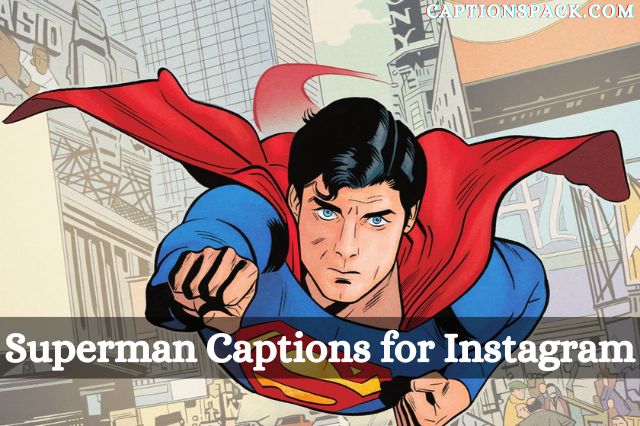 Superman Captions for Instagram