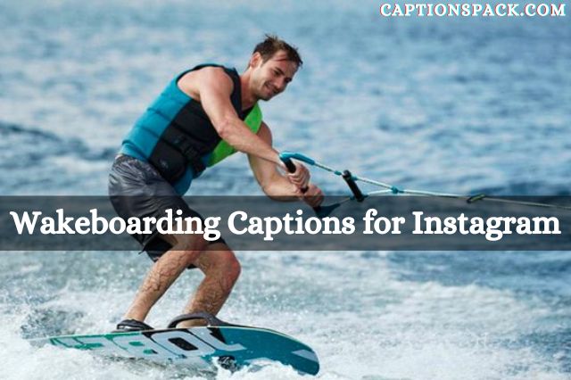 Wakeboarding Captions for Instagram
