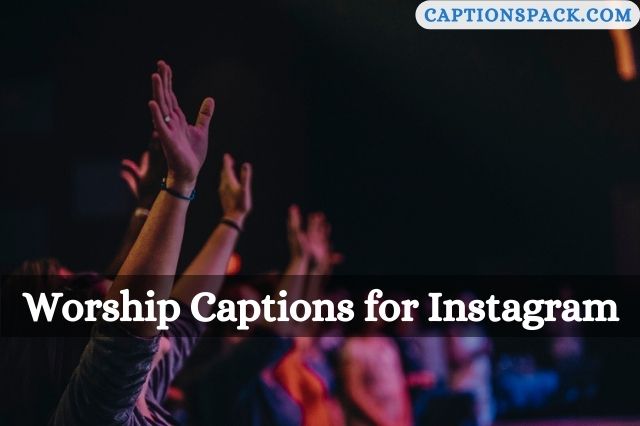Worship Captions for Instagram