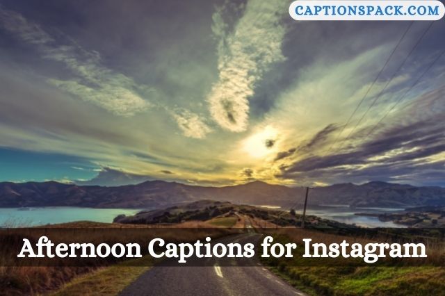 Afternoon Captions for Instagram