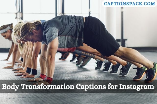 Body Transformation Captions for Instagram
