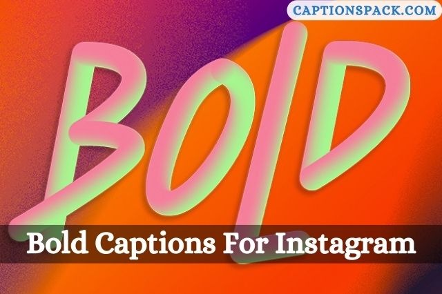 Bold Captions For Instagram