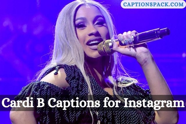 Cardi B Captions for Instagram
