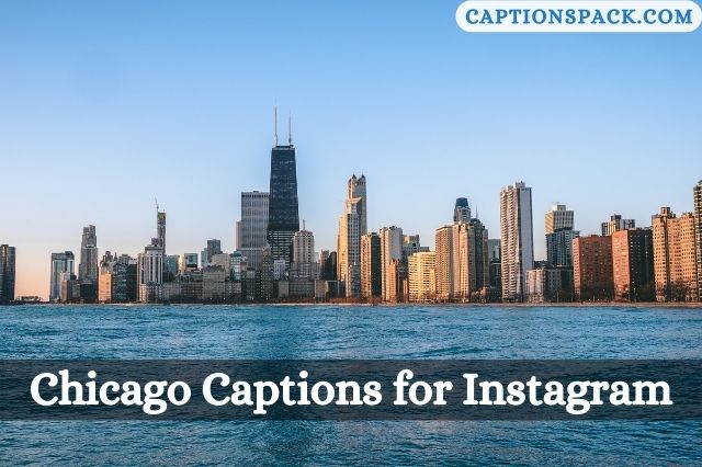 Chicago Captions for Instagram