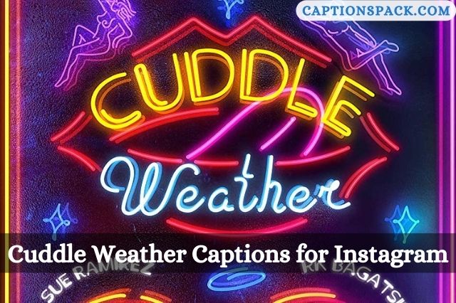 Cuddle Weather Captions for Instagram