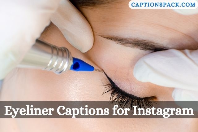 Eyeliner Captions for Instagram