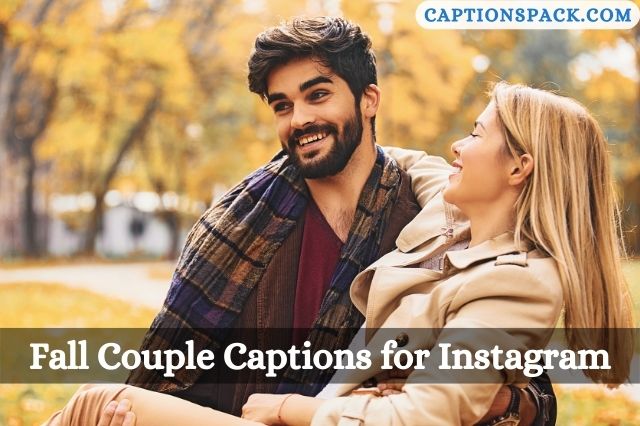 Fall Couple Captions for Instagram
