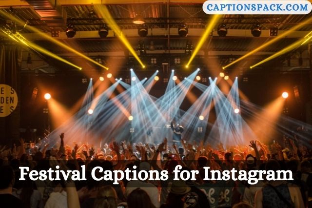 Festival Captions for Instagram