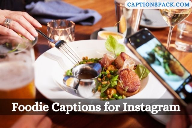 Foodie Captions for Instagram