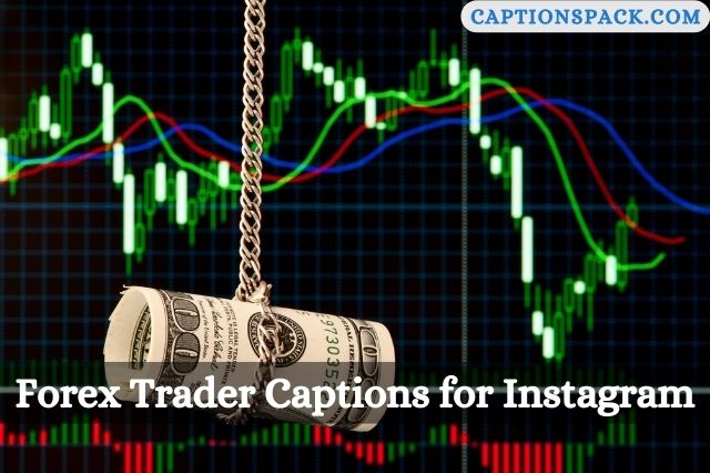 Forex Trader Captions for Instagram