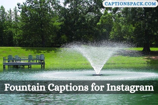 Fountain Captions for Instagram