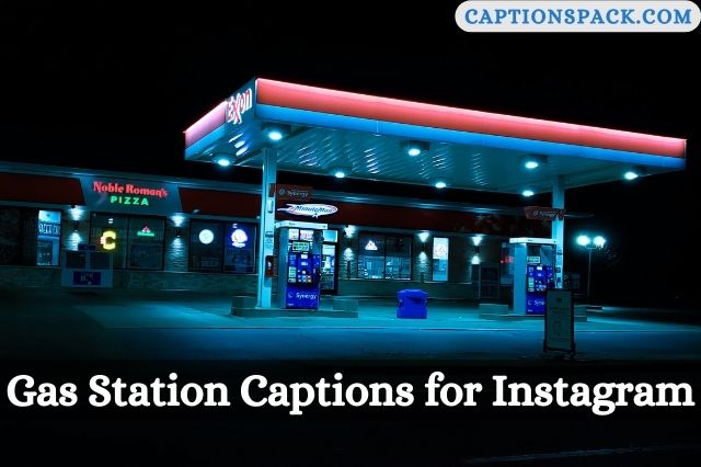 Gas Station Captions for Instagram