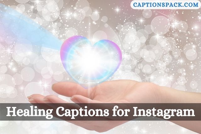 Healing Captions for Instagram