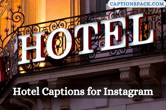 Hotel Captions for Instagram