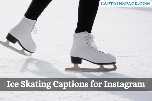 Ice Skating Captions for Instagram