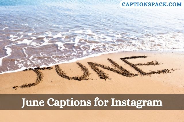 June Captions for Instagram