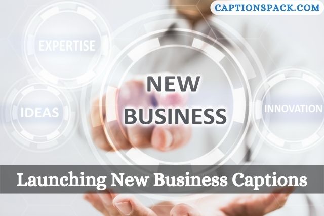 Launching New Business Captions for Instagram