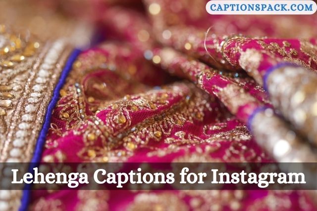 Lehenga Captions for Instagram