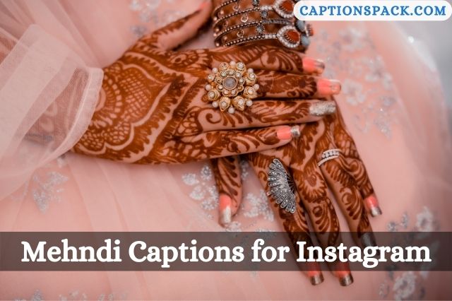 Mehndi Captions for Instagram