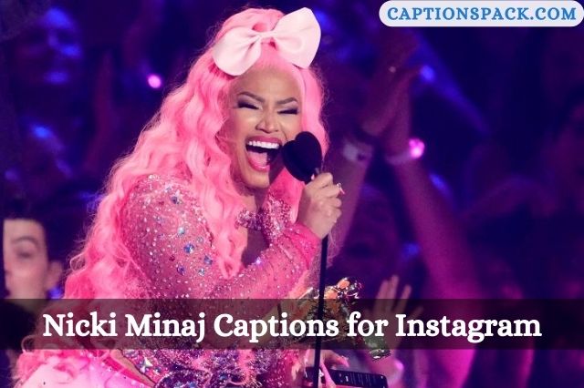 Nicki Minaj Captions for Instagram