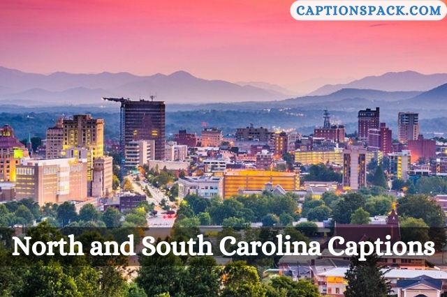 North and South Carolina Captions for Instagram