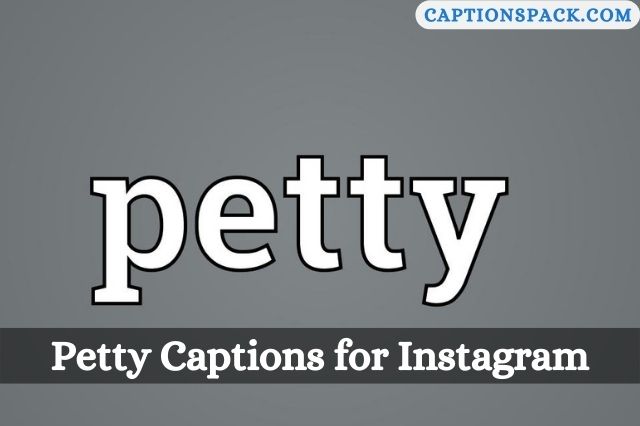 Petty Captions for Instagram