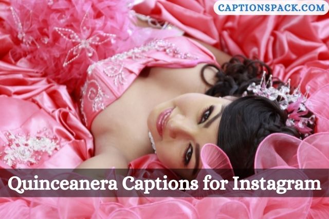 Quinceanera Captions for Instagram